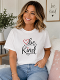 Be Kind Inspirational Graphic Tee